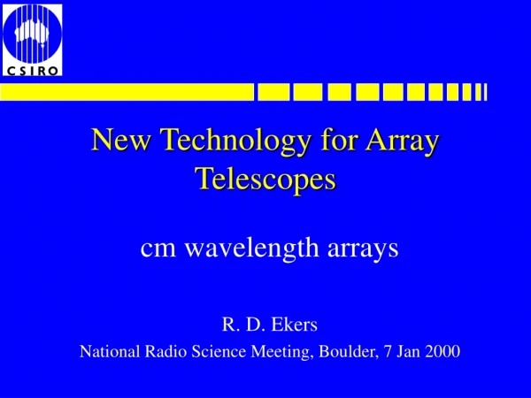 New Technology for Array Telescopes