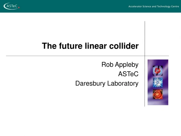 The future linear collider