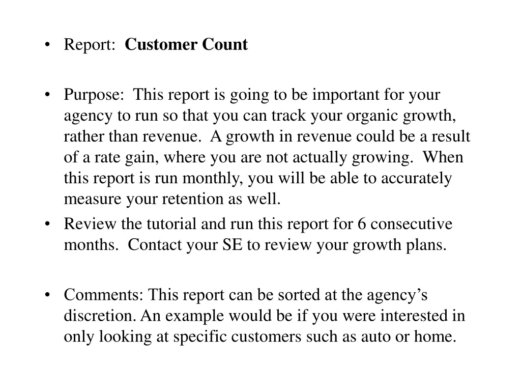 report customer count purpose this report