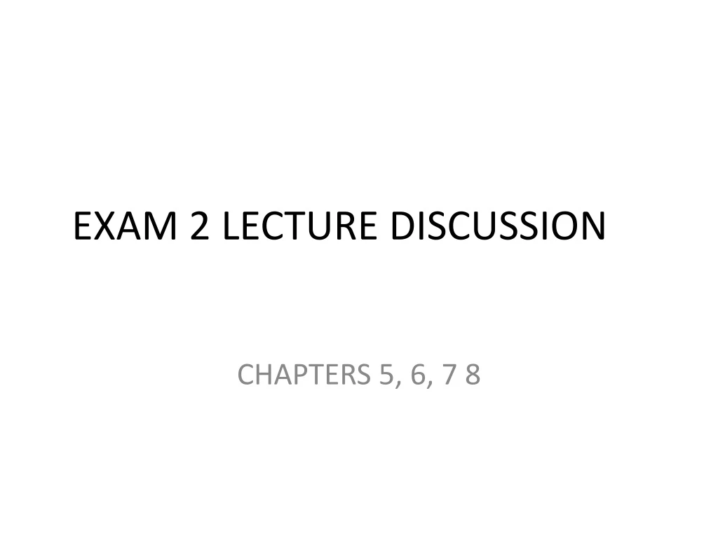exam 2 lecture discussion