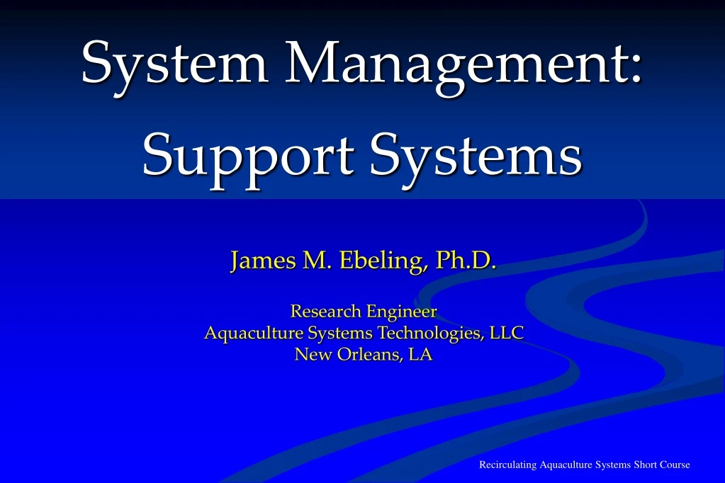 system management support systems