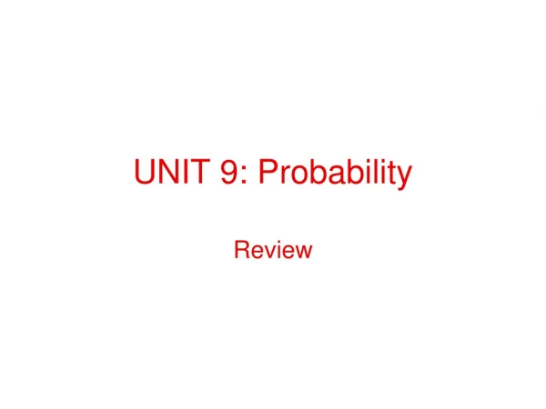 UNIT 9: Probability