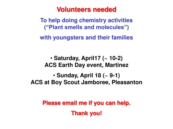 Volunteers needed To help doing chemistry activities  (“Plant smells and molecules”)