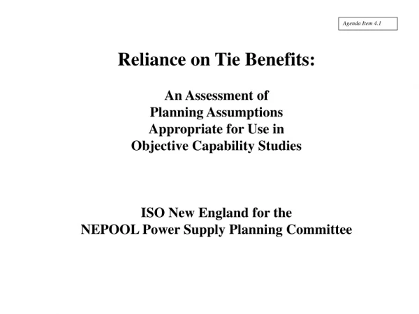 Reliance on Tie Benefits: An Assessment of Planning Assumptions Appropriate for Use in