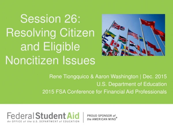 Session 26:  Resolving Citizen and Eligible Noncitizen Issues