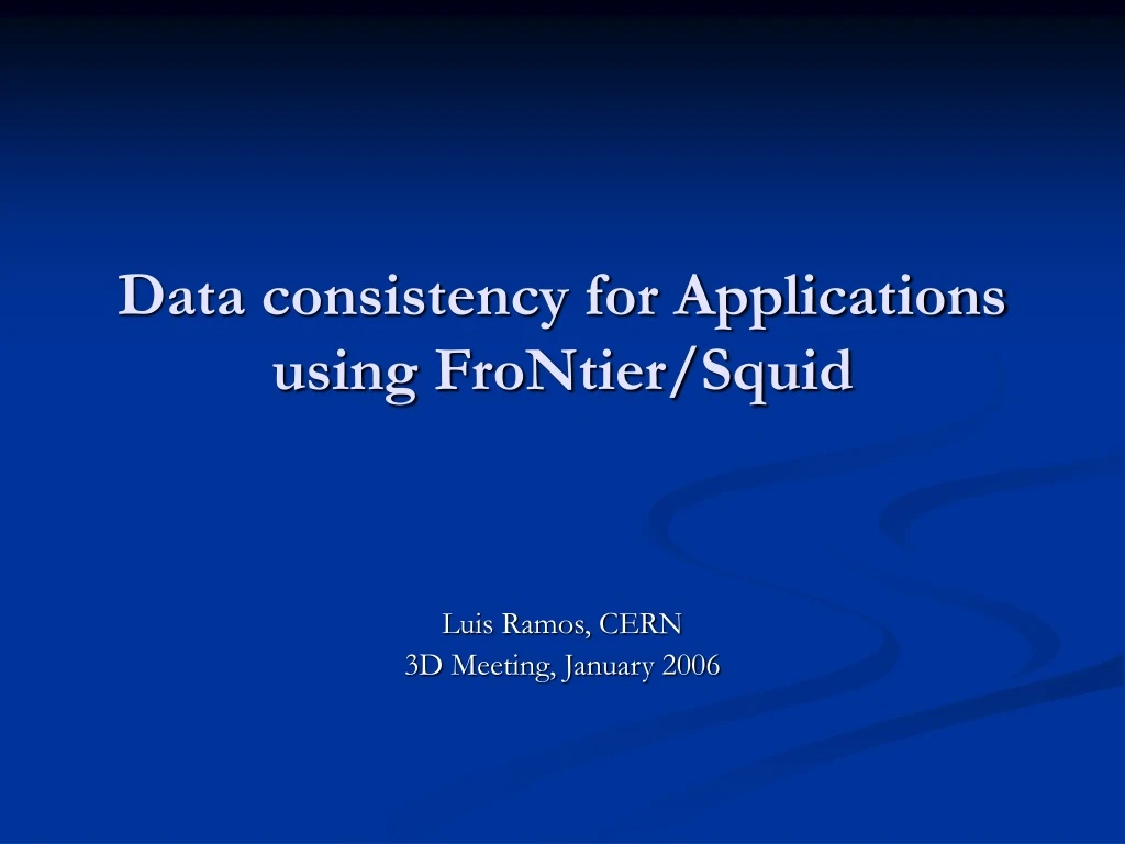data consistency for applications using frontier squid