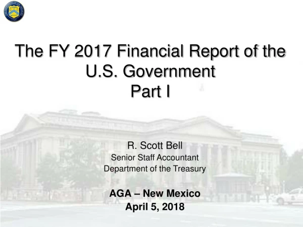 The FY 2017 Financial Report of the U.S. Government Part I