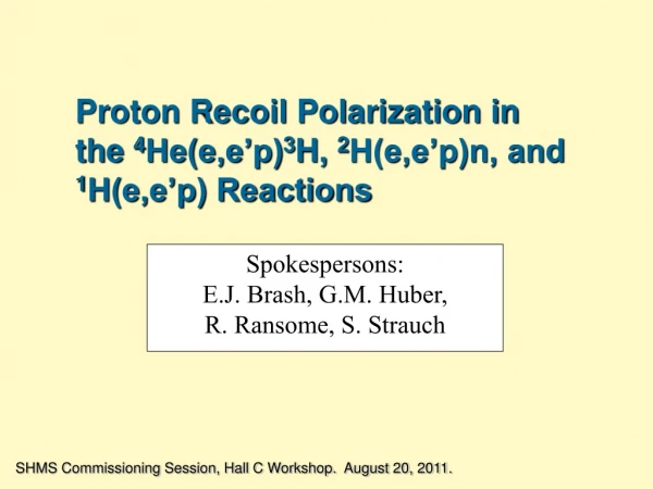 Proton Recoil Polarization in the  4 He(e,e’p) 3 H,  2 H(e,e’p)n, and  1 H(e,e’p) Reactions