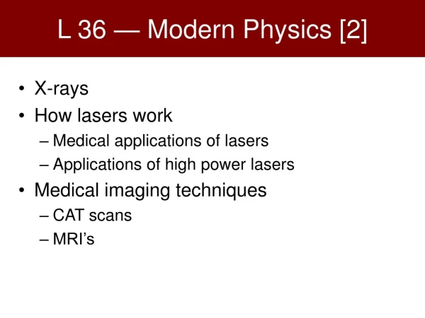 L 36 — Modern Physics [2]