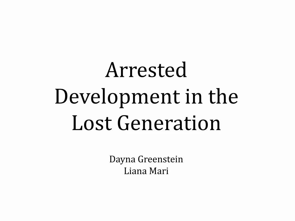 arrested development in the lost generation dayna