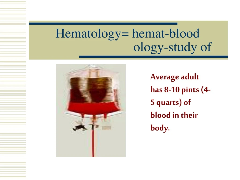 hematology hemat blood ology study of