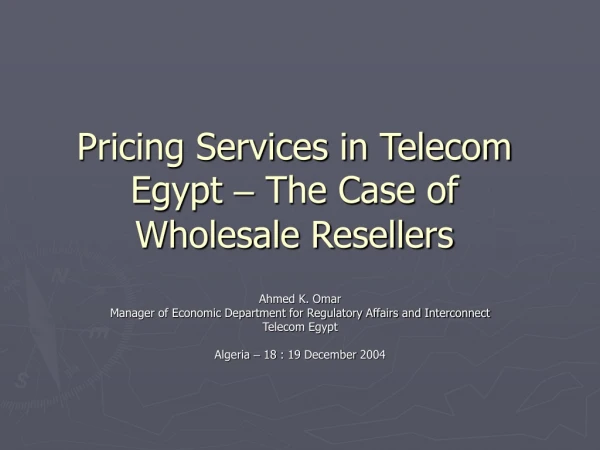 Pricing Services in Telecom Egypt  –  The Case of Wholesale Resellers