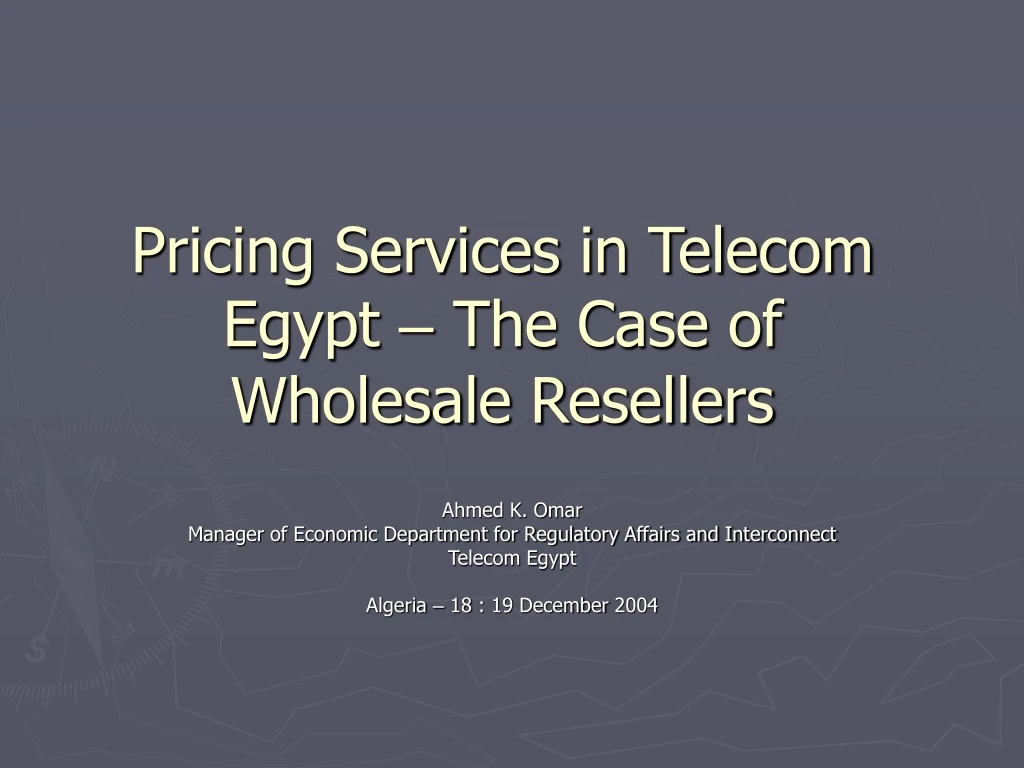 pricing services in telecom egypt the case of wholesale resellers