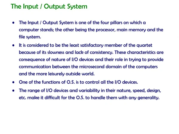 The Input / Output System