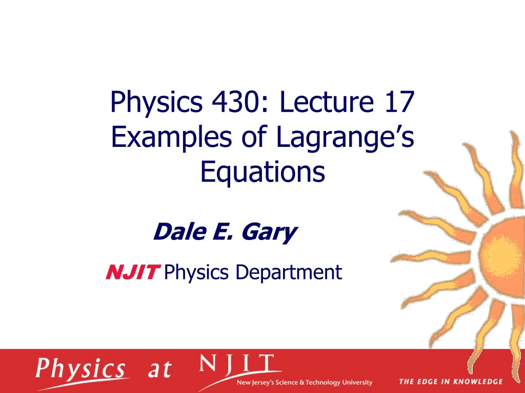 physics 430 lecture 17 examples of lagrange s equations