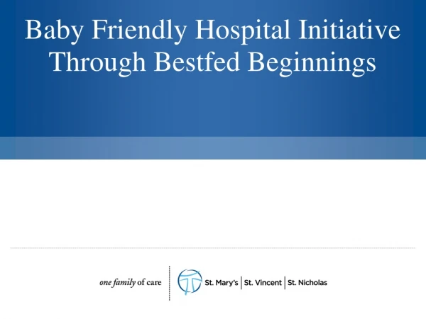 Baby Friendly Hospital Initiative Through Bestfed Beginnings