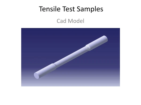 Tensile Test Samples