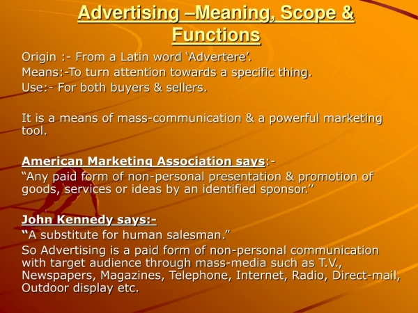 Advertising –Meaning, Scope &amp; Functions
