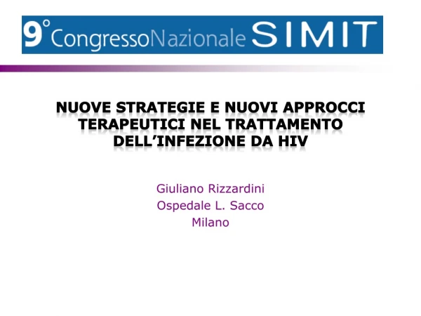Nuove strategie e nuovi approcci terapeutici nel trattamento dell’infezione da HIV