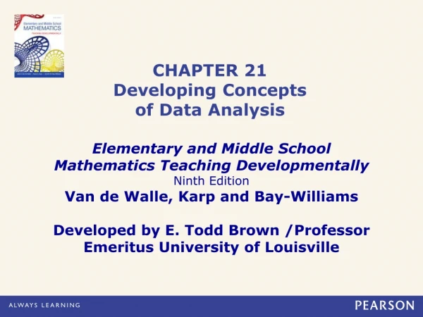 CHAPTER 21 Developing Concepts  of Data Analysis