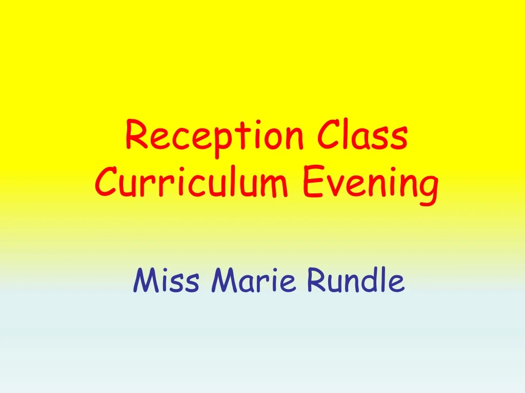 reception class curriculum evening