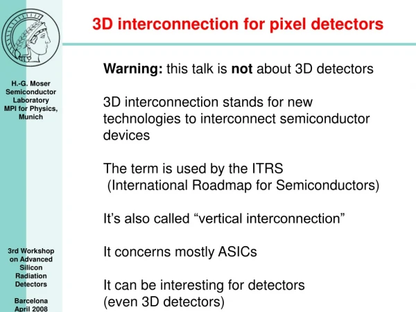 3D interconnection for pixel detectors