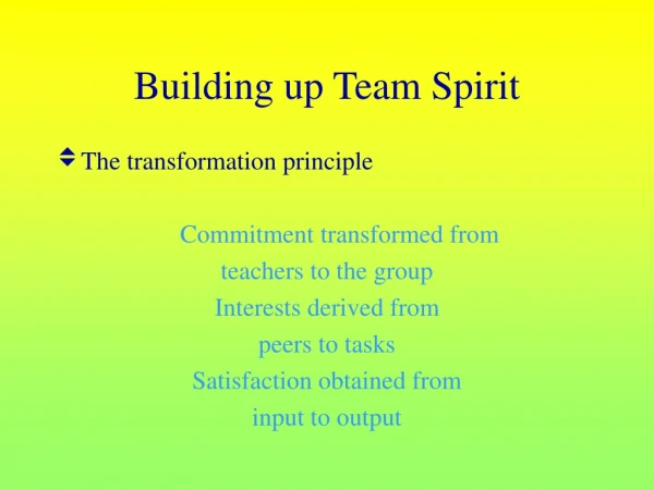 Building up Team Spirit