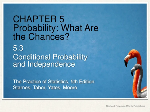 CHAPTER 5 Probability: What Are the Chances?