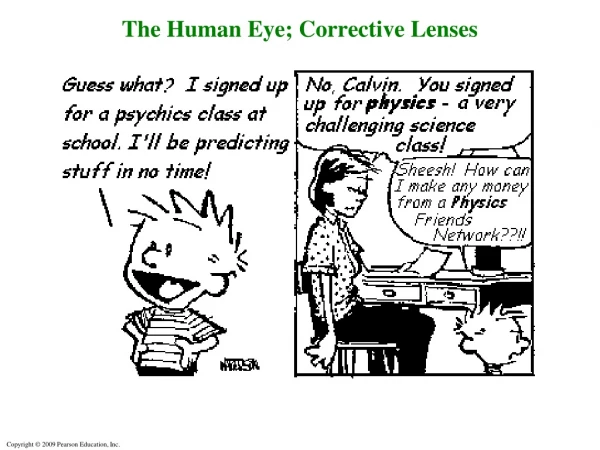 The Human Eye; Corrective Lenses