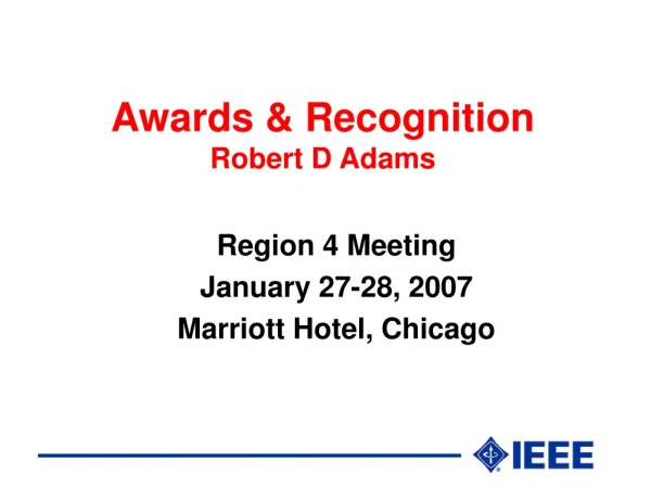 Awards &amp; Recognition Robert D Adams