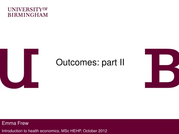 Emma Frew  Introduction to health economics, MSc HEHP, October 2012