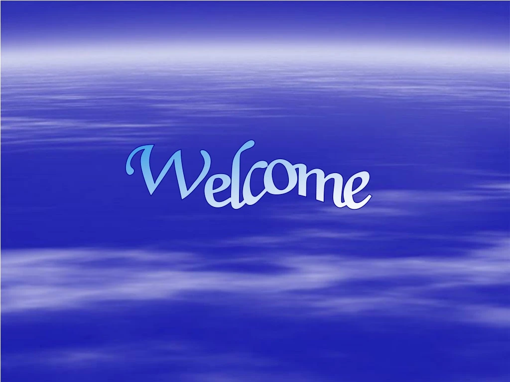 welcome