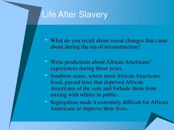 Life After Slavery