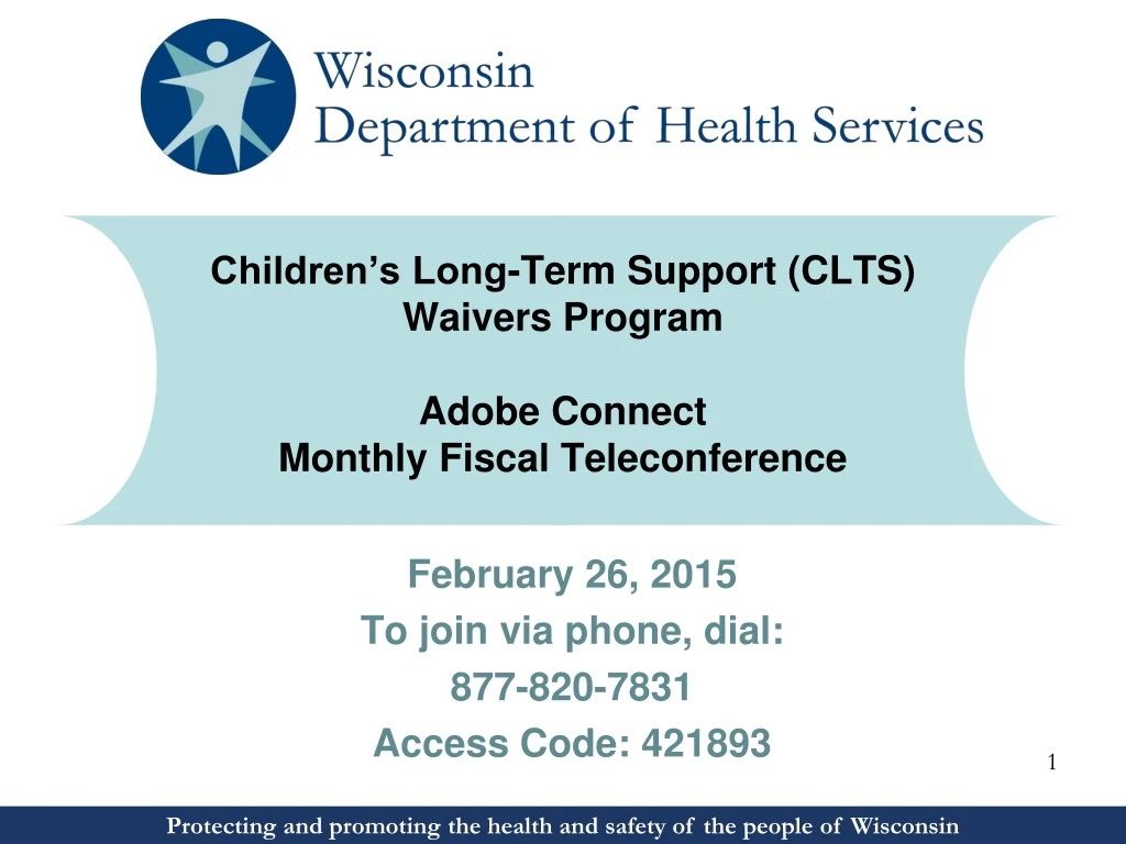 children s lon g ter m support clts waivers program adobe connect monthly fiscal teleconference