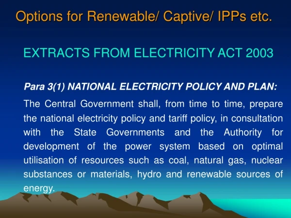 Options for Renewable/ Captive/ IPPs etc.