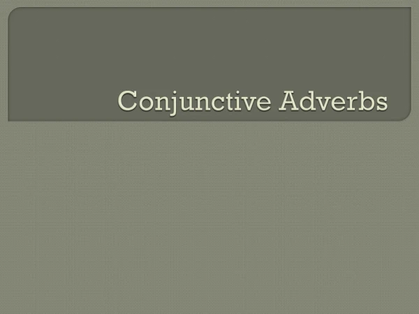 Conjunctive Adverbs