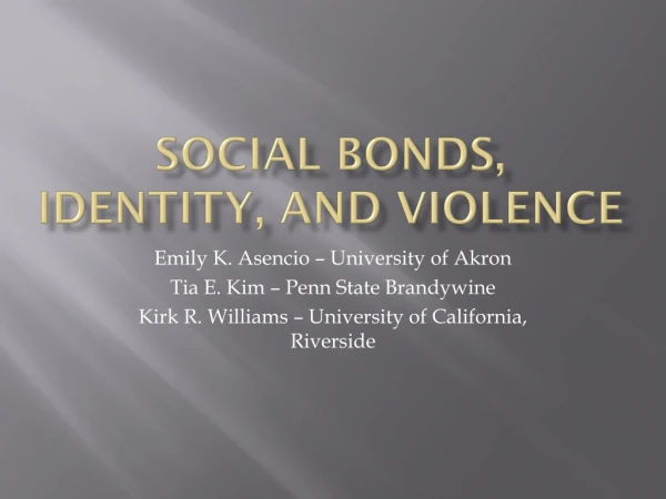 Social Bonds, Identity, and Violence