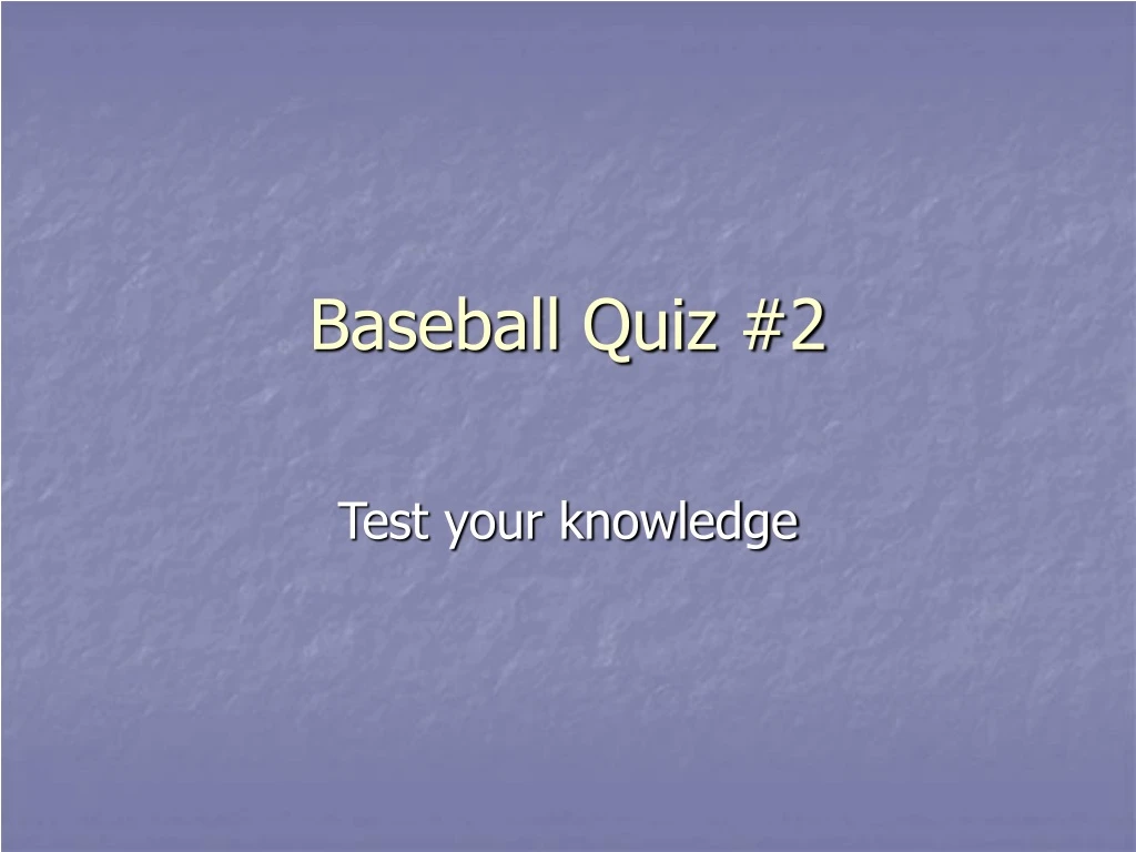 baseball quiz 2