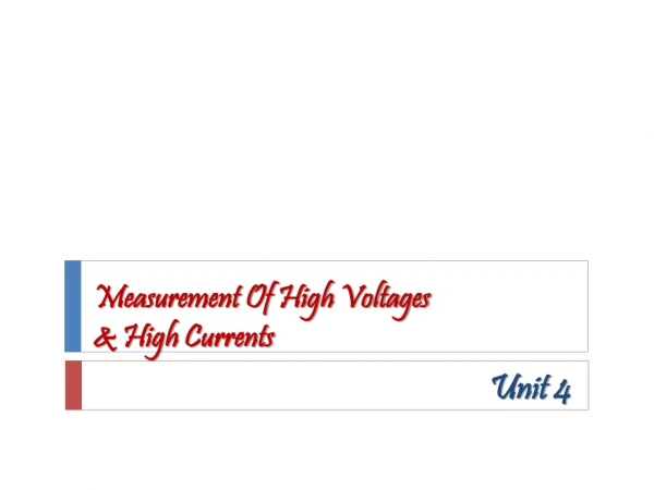 Measurement Of High Voltages  &amp; High Currents