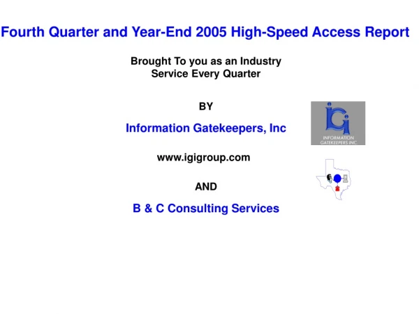 Fourth Quarter and Year-End 2005 High-Speed Access Report