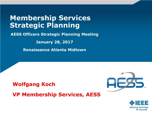 Membership Services		 Strategic Planning