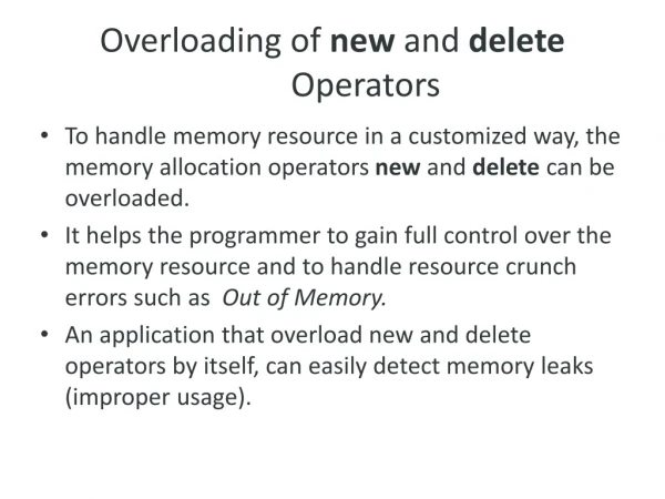 Overloading of  new  and  delete  Operators