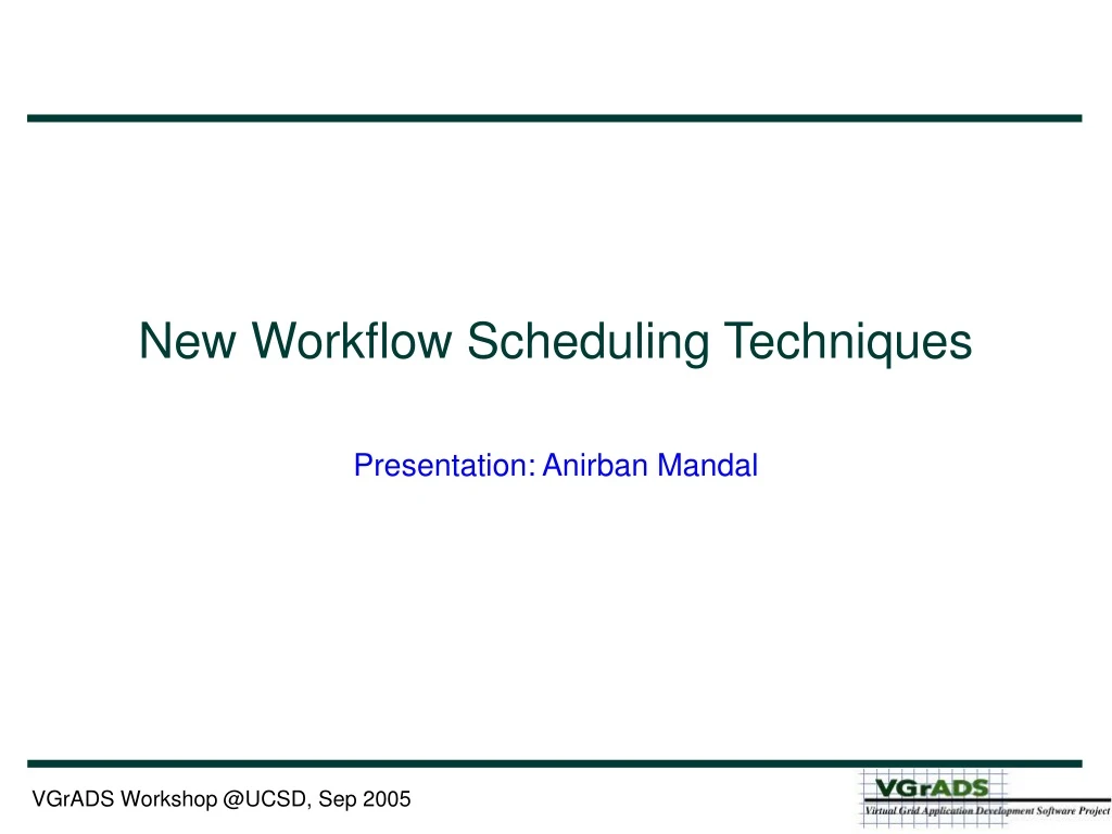 new workflow scheduling techniques presentation anirban mandal
