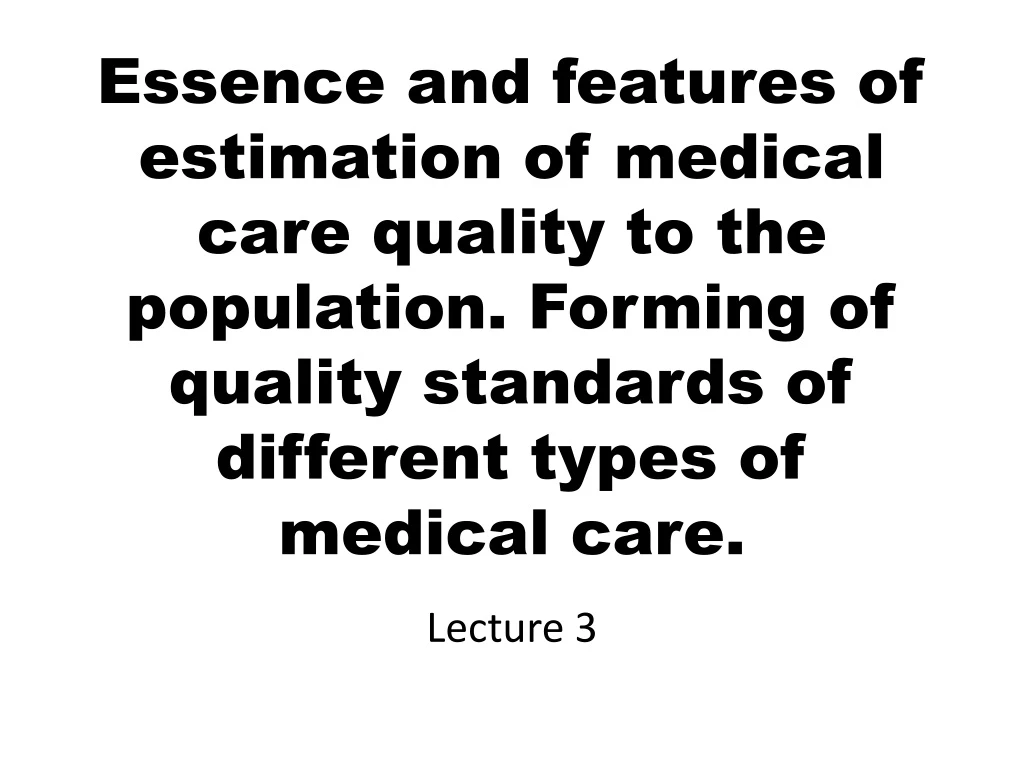 essence and features of estimation of medical