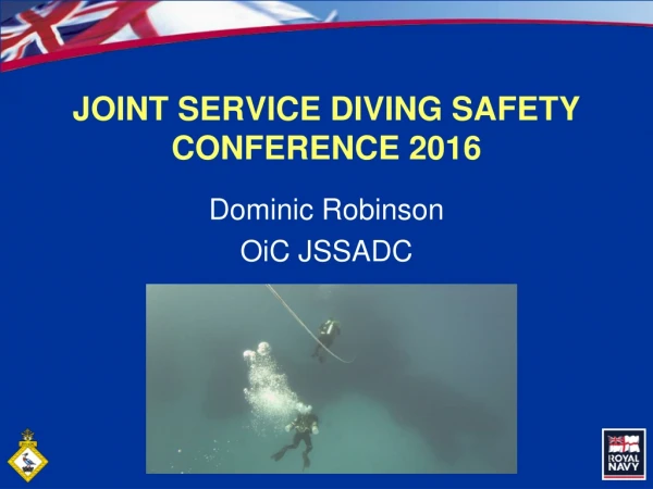 JOINT SERVICE DIVING SAFETY CONFERENCE 2016