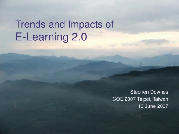 Trends and Impacts of E-Learning 2.0