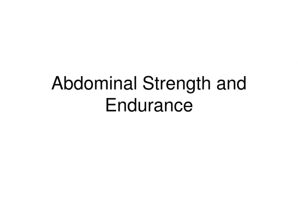 Abdominal Strength and Endurance