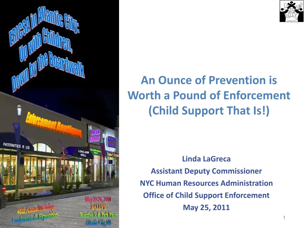 an ounce of prevention is worth a pound of enforcement child support that is