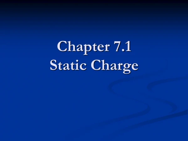 Chapter 7.1 Static Charge