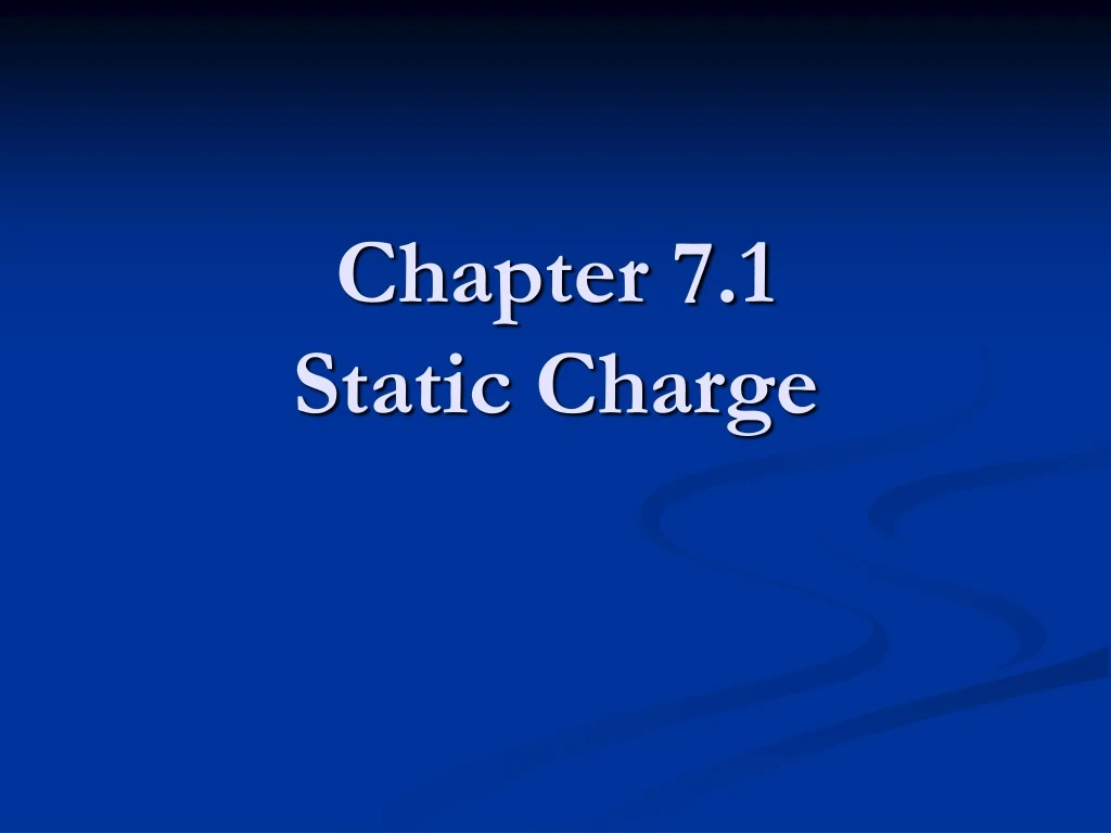 chapter 7 1 static charge